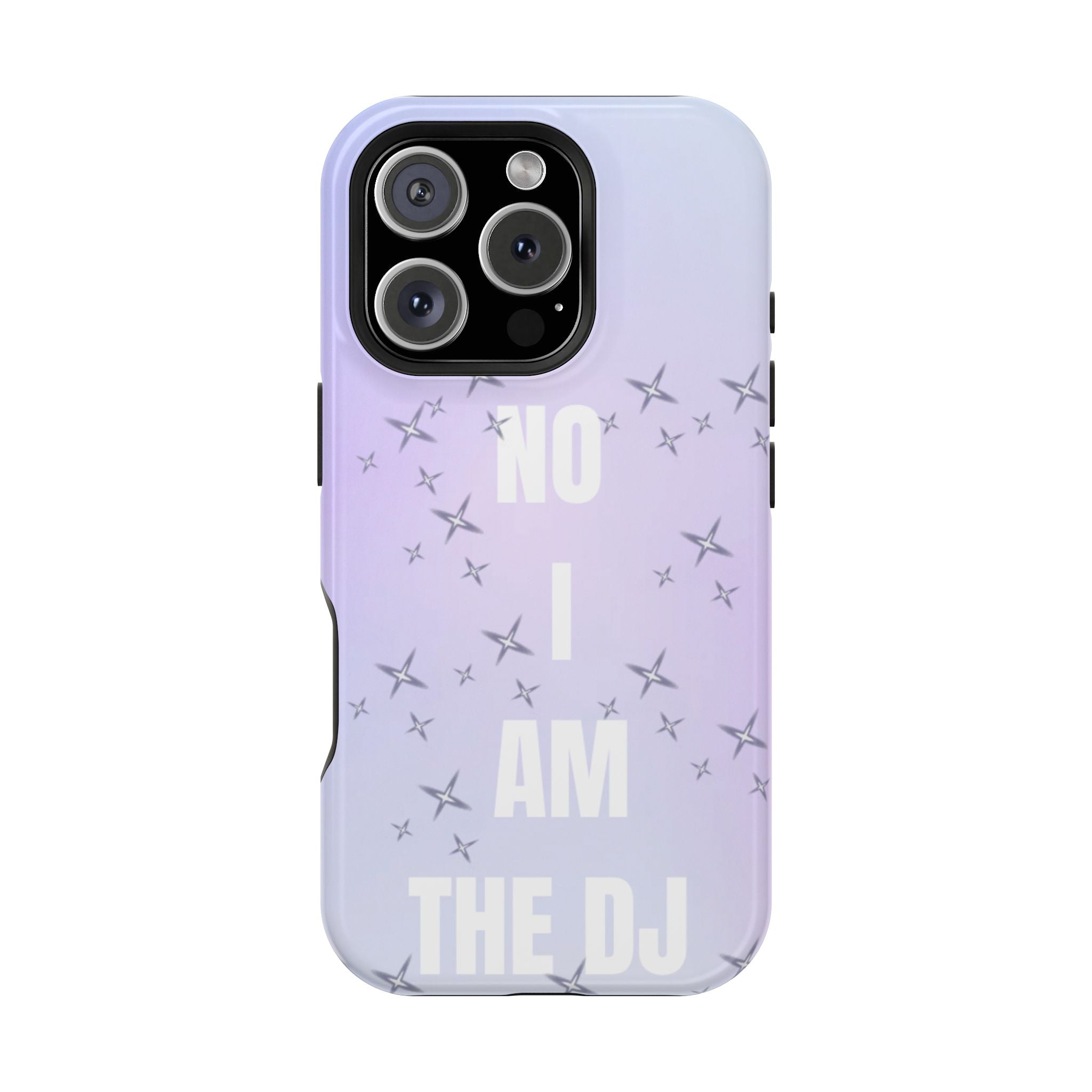No I Am The DJ