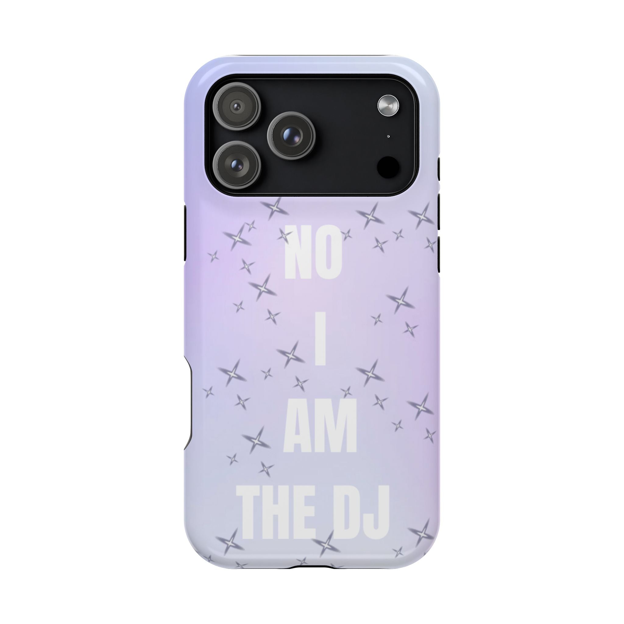 No I Am The DJ