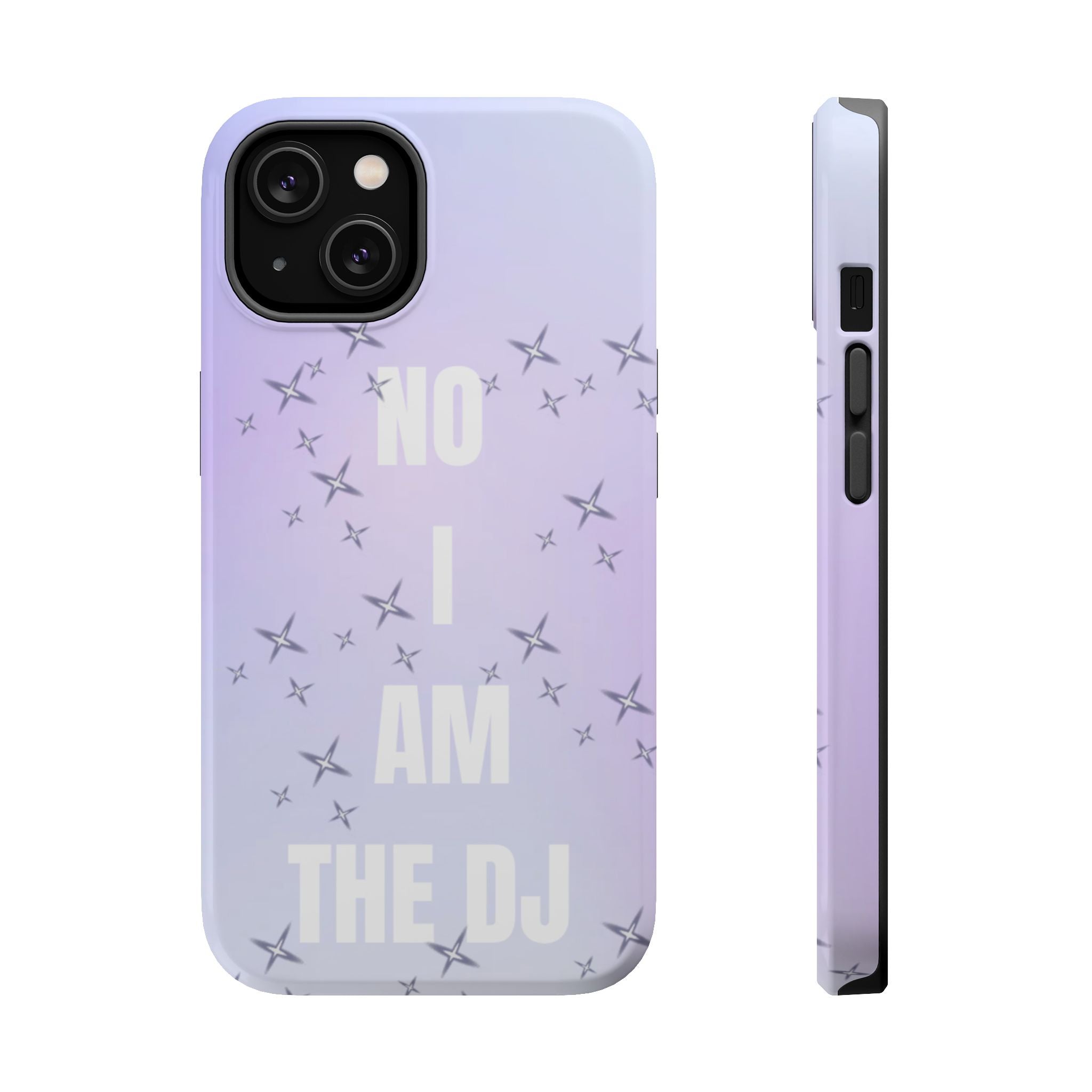 No I Am The DJ